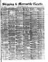 Shipping and Mercantile Gazette Wednesday 01 March 1876 Page 1