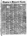 Shipping and Mercantile Gazette Tuesday 09 May 1876 Page 1