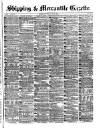 Shipping and Mercantile Gazette Saturday 17 June 1876 Page 1