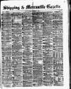 Shipping and Mercantile Gazette Monday 11 December 1876 Page 1