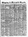 Shipping and Mercantile Gazette Friday 08 June 1877 Page 1