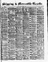 Shipping and Mercantile Gazette Monday 01 April 1878 Page 1