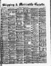 Shipping and Mercantile Gazette Saturday 06 July 1878 Page 1