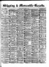 Shipping and Mercantile Gazette Thursday 17 April 1879 Page 1