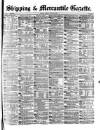 Shipping and Mercantile Gazette Friday 23 May 1879 Page 1