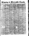 Shipping and Mercantile Gazette Saturday 12 July 1879 Page 1