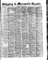 Shipping and Mercantile Gazette Tuesday 15 July 1879 Page 1