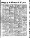 Shipping and Mercantile Gazette Monday 08 December 1879 Page 1