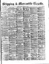 Shipping and Mercantile Gazette Saturday 14 February 1880 Page 1