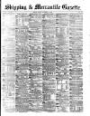 Shipping and Mercantile Gazette Monday 22 November 1880 Page 1