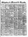 Shipping and Mercantile Gazette Saturday 07 October 1882 Page 1