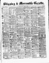 Shipping and Mercantile Gazette Monday 09 April 1883 Page 1