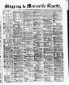 Shipping and Mercantile Gazette Thursday 26 April 1883 Page 1