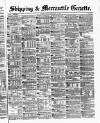 Shipping and Mercantile Gazette Friday 23 November 1883 Page 1