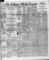 Ballymena Weekly Telegraph Saturday 25 August 1894 Page 1