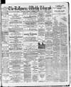 Ballymena Weekly Telegraph Saturday 10 November 1894 Page 1