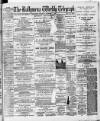 Ballymena Weekly Telegraph Saturday 01 December 1894 Page 1