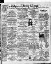 Ballymena Weekly Telegraph Saturday 08 December 1894 Page 1