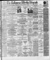 Ballymena Weekly Telegraph Saturday 26 January 1895 Page 1
