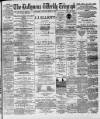 Ballymena Weekly Telegraph Saturday 06 April 1895 Page 1