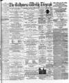 Ballymena Weekly Telegraph Saturday 27 April 1895 Page 1