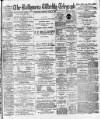 Ballymena Weekly Telegraph Saturday 08 June 1895 Page 1