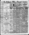 Ballymena Weekly Telegraph Saturday 13 July 1895 Page 1