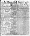 Ballymena Weekly Telegraph Saturday 17 August 1895 Page 1