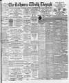 Ballymena Weekly Telegraph Saturday 28 September 1895 Page 1