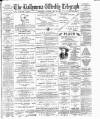 Ballymena Weekly Telegraph Saturday 21 May 1898 Page 1