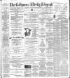 Ballymena Weekly Telegraph Saturday 20 August 1898 Page 1