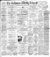Ballymena Weekly Telegraph Saturday 11 February 1899 Page 1
