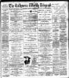 Ballymena Weekly Telegraph Saturday 01 April 1899 Page 1