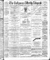 Ballymena Weekly Telegraph Saturday 11 August 1900 Page 1