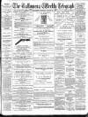 Ballymena Weekly Telegraph Saturday 25 August 1900 Page 1