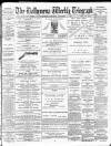 Ballymena Weekly Telegraph Saturday 01 September 1900 Page 1