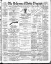 Ballymena Weekly Telegraph Saturday 08 September 1900 Page 1