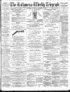 Ballymena Weekly Telegraph Saturday 24 November 1900 Page 1