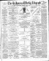 Ballymena Weekly Telegraph Saturday 09 March 1901 Page 1