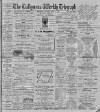 Ballymena Weekly Telegraph Saturday 01 April 1905 Page 1