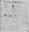 Ballymena Weekly Telegraph Saturday 02 September 1905 Page 1
