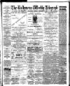 Ballymena Weekly Telegraph Saturday 01 September 1906 Page 1