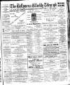 Ballymena Weekly Telegraph Saturday 09 January 1909 Page 1