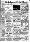 Ballymena Weekly Telegraph Saturday 11 March 1911 Page 1