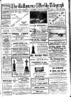 Ballymena Weekly Telegraph Saturday 31 January 1914 Page 1
