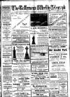 Ballymena Weekly Telegraph Saturday 05 June 1915 Page 1