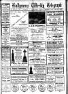 Ballymena Weekly Telegraph Saturday 02 December 1916 Page 1