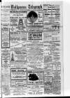 Ballymena Weekly Telegraph Saturday 10 May 1919 Page 1