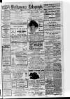 Ballymena Weekly Telegraph Saturday 17 May 1919 Page 1