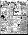 Ballymena Weekly Telegraph Saturday 19 February 1921 Page 1